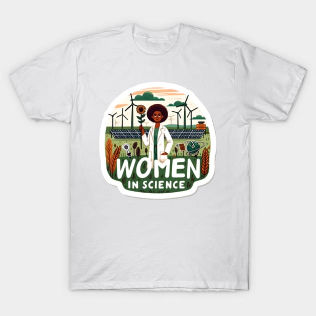 Empowering Women in Science - Renewable Energy Theme T-Shirt by PuckDesign